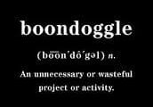 Definition of 'boondoggle' as a wasteful or unnecessary project.